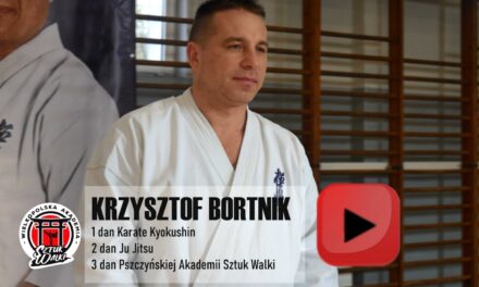 Krzysztof Bortnik i Wielkopolska Akademia Sztuk Walki